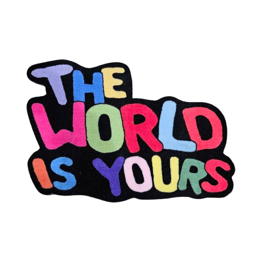 The World is Yours